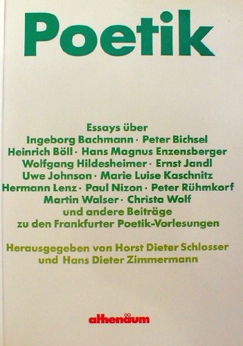 Stock image for Poetik. Essays ber Ingeborg Bachmann et al. und andere Beitrge zu den Frankfurter Poetik-Vorlesungen, for sale by modernes antiquariat f. wiss. literatur