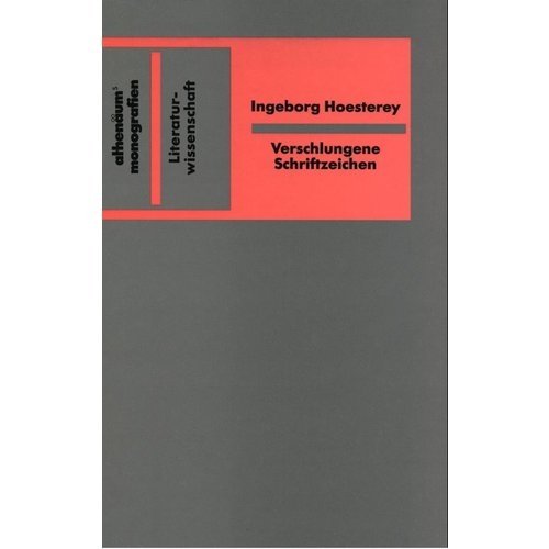 9783610089429: Verschlungene Schriftzeichen: Intertextualitat von Literatur und Kunst in der Moderne, Postmoderne (Athenaums Monografien)