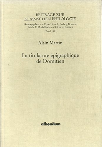 Stock image for La titulature pigraphique de Domitien, for sale by modernes antiquariat f. wiss. literatur