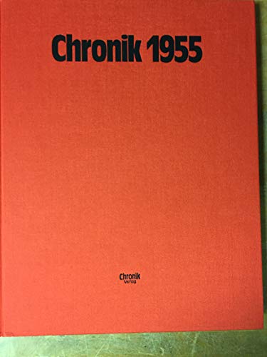 Stock image for Chronik 1955 (Chronik / Bibliothek des 20. Jahrhunderts. Tag fr Tag in Wort und Bild) for sale by Versandantiquariat Felix Mcke