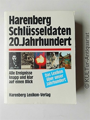 Beispielbild fr Harenberg Schlsseldaten 20. Jahrhundert zum Verkauf von Sigrun Wuertele buchgenie_de