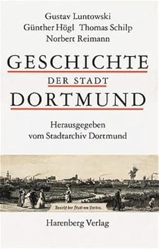 Geschichte der Stadt Dortmund - Luntowski/Högl/Schilp/Reimann