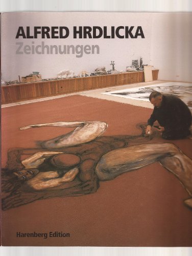 Alfred Hrdlicka: Zeichnungen (German Edition) (9783611004230) by HrdlicÌŒka, Alfred