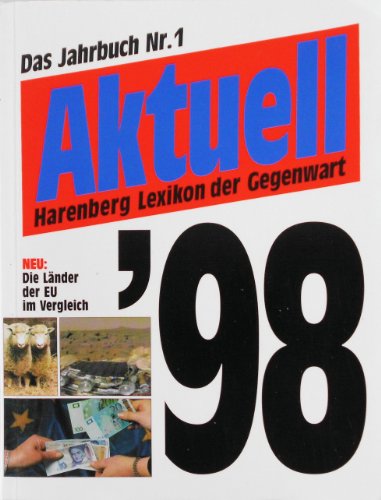 Stock image for Aktuell 98: Harenberg Lexikon der Gegenwart for sale by Versandantiquariat Felix Mcke