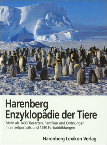 Imagen de archivo de Harenberg, Enzyklopdie der Tiere : mehr als 1400 Tierarten, Familien und Ordnungen in Einzelportrts. [Hrsg.: , Burkhard Thiesmeier] a la venta por Antiquariat Roland Mayrhans