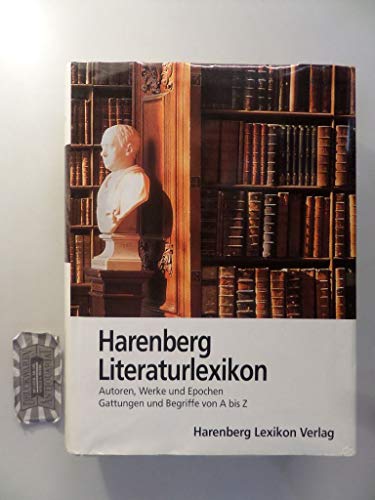 Beispielbild fr Harenberg Literaturlexikon. Autoren, Werke und Epochen, Gattungen und Begriffe von A bis Z zum Verkauf von medimops