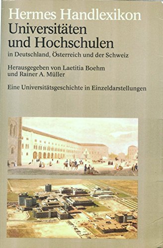 9783612100092: Universitten und Hochschulen in Deutschland, sterreich und der Schweiz. Eine Universittsgeschichte in Einzeldarstellungen