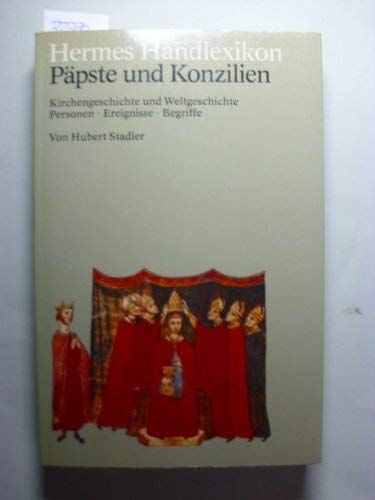 9783612100139: Hermes Handlexikon. Ppste und Konzilien