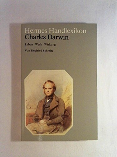 9783612100184: Charles Darwin. Das erste Lexikon zum Lebenswerk des Naturforschers Charles Darwin