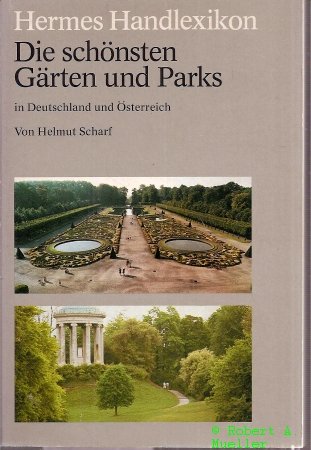 Die schönsten Gärten und Parks in Deutschland und Österreich.