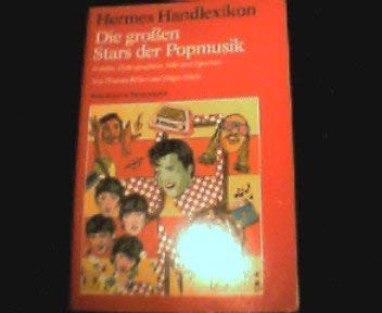 Die grossen Stars der Popmusik (Hermes Handlexikon) (German Edition) (9783612100498) by BoÌˆhm, Thomas