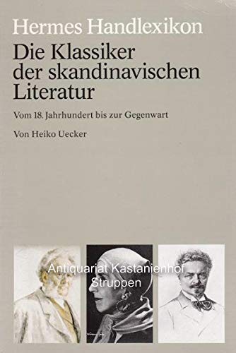 9783612100542: Die Klassiker der skandinavischen Literatur: Die grossen Autoren vom 18. Jahrhundert bis zur Gegenwart (Hermes Handlexikon) (German Edition)
