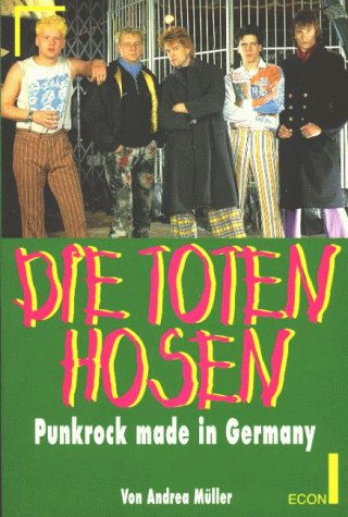 Beispielbild fr Die Toten Hosen. Punkrock made in Germany zum Verkauf von medimops