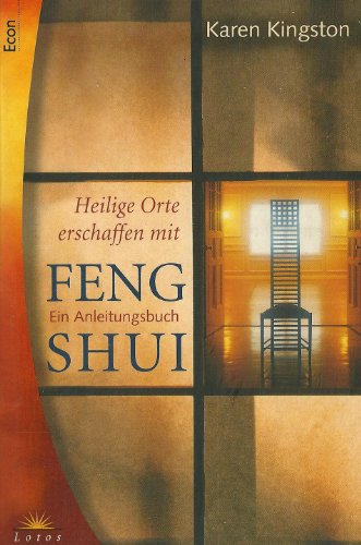 Beispielbild fr Heilige Orte erschaffen mit Feng Shui. Ein Anleitungsbuch. zum Verkauf von medimops