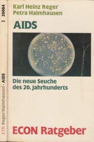Stock image for AIDS. Die neue Seuche des 20. Jahrhunderts. ( ECON Ratgeber). for sale by Versandantiquariat Felix Mcke