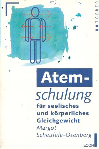 Atemschulung für seelisches und körperliches Gleichgewicht.