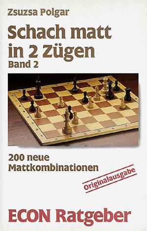 9783612202970: Schach matt in 2 Zgen, Band 2: 200 neue Mattkombinationen