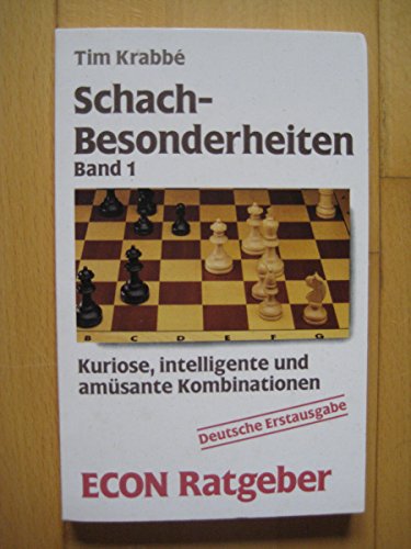 Schach-Besonderheiten, Band 1: Kuriose, intelligente und amüsante Kombinationen - Tim Krabbe