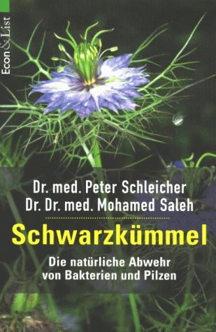 Stock image for Schwarzkmmel. Die natrliche Abwehr von Bakterien und Pilzen. for sale by medimops