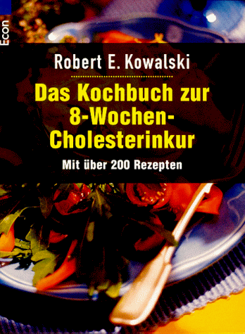 Das Kochbuch zur 8-Wochen Cholesterinkur