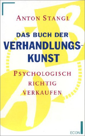 Beispielbild fr Das Buch der Verhandlungskunst. Psychologisch richtig verkaufen. zum Verkauf von Versandantiquariat Felix Mcke