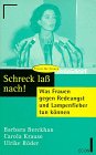 Beispielbild fr Schreck la nach! Was Frauen gegen Redeangst und Lampenfieber tun knnen. zum Verkauf von medimops