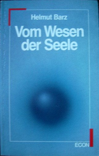 Beispielbild fr Vom Wesen der Seele. ( ECON Lebenshorizonte). zum Verkauf von medimops