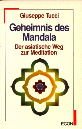 Stock image for Geheimnis des Mandala. Der asiatische Weg zur Meditation. for sale by medimops