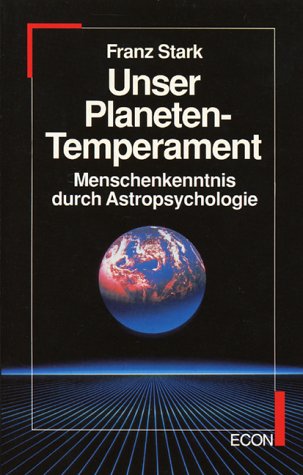 Beispielbild fr Unser Planeten-Temperament. Menschenkenntnis durch Astropsychologie zum Verkauf von Kultgut