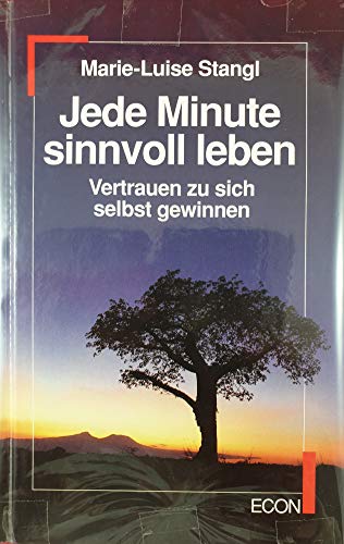 Stock image for Jede Minute sinnvoll leben. (8870 551) for sale by Versandantiquariat Felix Mcke
