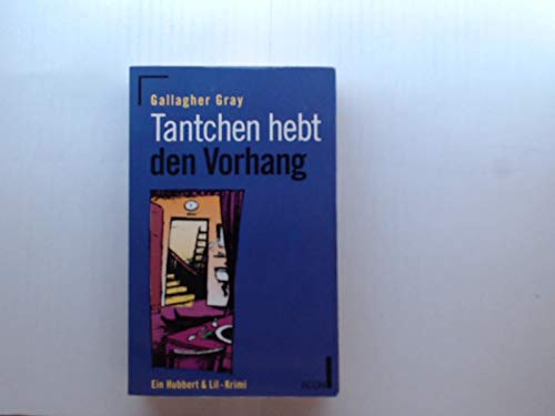 Stock image for Tantchen hebt den Vorhang. Ein Hubbert und Lil- Krimi. for sale by DER COMICWURM - Ralf Heinig