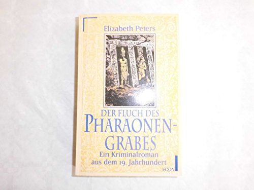 Stock image for der fluch des pharaonengrabes. ein kriminalroman aus dem 19. jahrhundert. aus dem amerikanischen von karin dufner und bernhard jendricke for sale by alt-saarbrcker antiquariat g.w.melling