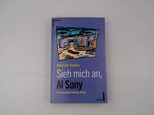 Stock image for Sieh mich an, Al Sony. Ein Georgina Powers- Krimi. for sale by Antiquariat  Angelika Hofmann