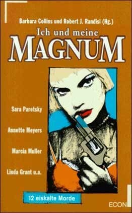 Ich und meine Magnum. 12 eiskalte Morde. (9783612251602) by Sara Paretsky
