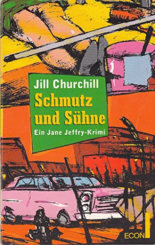 Beispielbild fr Schmutz und Shne. Ein Jane-Jeffry-Krimi. Aus dem Amerikanischen von Angelika Naujokat. - (=Econ 25979). zum Verkauf von BOUQUINIST