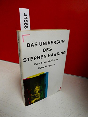 Stock image for Das Universum des Stephen W. Hawking : eine Biographie. [Aus dem Engl. bers. von Hans-Jrgen Pohle], Econ ; 26086 : ECON-Sachbuch for sale by Oberle