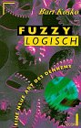 Beispielbild fr Fuzzy Logisch. Eine neue Art des Denkens. zum Verkauf von medimops