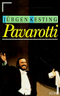 Luciano Pavarottti Ein Essay über den Mythos der Tenorstimme - Kesting, Jürgen