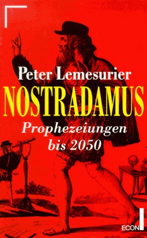 Beispielbild fr Nostradamus. Aufsehenerregende Prophezeiungen bis 2050. zum Verkauf von medimops