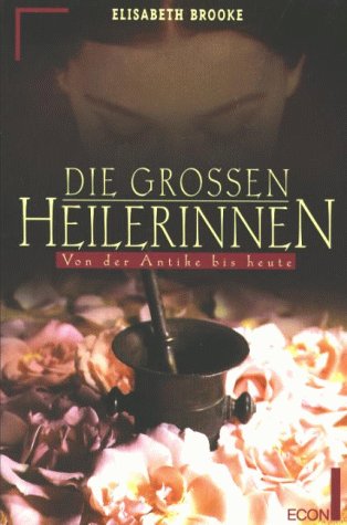 Stock image for Die groen Heilerinnen Von der Antike bis Heute for sale by Oberle