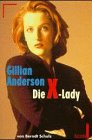 Beispielbild fr Gillian Anderson. Die X- Lady. zum Verkauf von ThriftBooks-Dallas