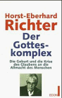 9783612264404: Der Gotteskomplex. Die Geburt und die Krise des Glaubens an die Allmacht des Menschen