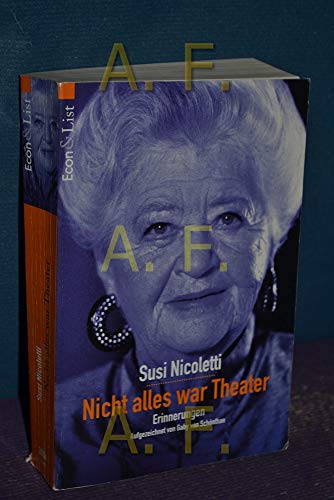 Beispielbild fr Nicht alles war Theater. Erinnerungen. Aufgezeichnet von Gaby von Schnthan zum Verkauf von Hylaila - Online-Antiquariat