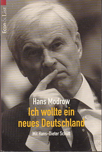Ich wollte ein neues Deutschland. (9783612265975) by Modrow, Hans; SchÃ¼tt, Hans-Dieter