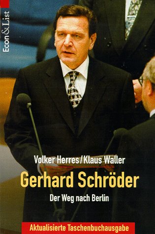 Beispielbild fr Gerhard Schrder. Der Weg nach Berlin. Eine politische Biografie. zum Verkauf von medimops