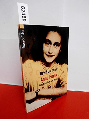 Anne Frank - Vom Mädchen zum Mythos - Barnouw, David