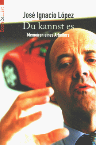 Stock image for Du kannst es. Memoiren eines Arbeiters. for sale by medimops
