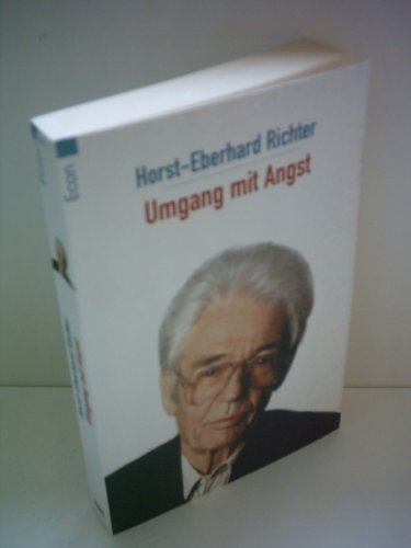 UMGANG MIT ANGST. - Richter, Horst-Eberhard