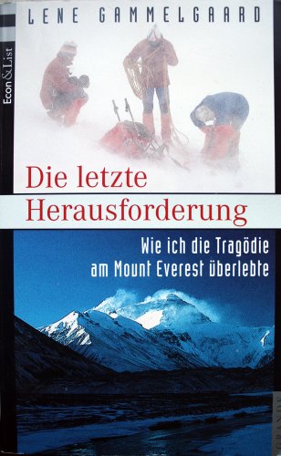 Stock image for Die letzte Herausforderung. Wie ich die Tragdie am Mount Everest berlebte for sale by medimops