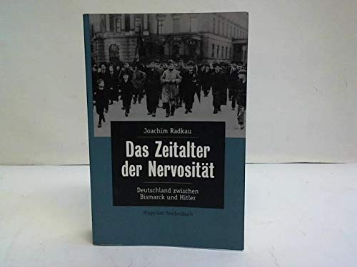 9783612267108: Das Zeitalter der Nervositt. Deutschland zwischen Bismarck und Hitler